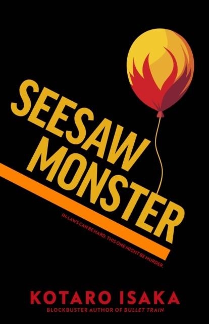 SEESAW MONSTER | 9781787304734 | KOTARO ISAKA