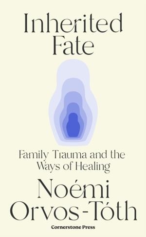 INHERITED FATE | 9781529941326 | NOEMI ORVOS-TOTH