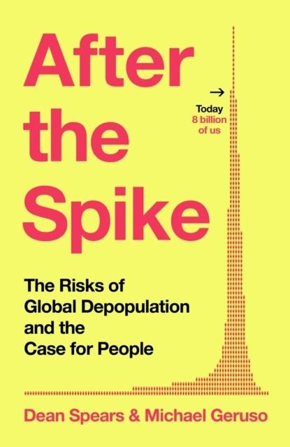 AFTER THE SPIKE | 9781847928368 | MIKE GERUSO