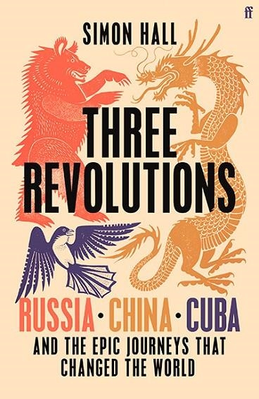 THREE REVOLUTIONS | 9780571367160 | SIMON HALL