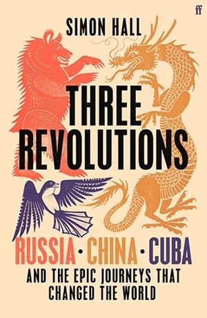 THREE REVOLUTIONS | 9780571367160 | SIMON HALL