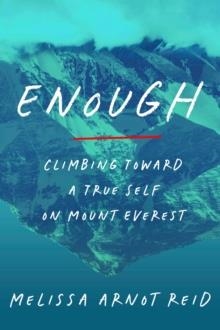 ENOUGH | 9780593594087 | MELISSA ARNOT REID
