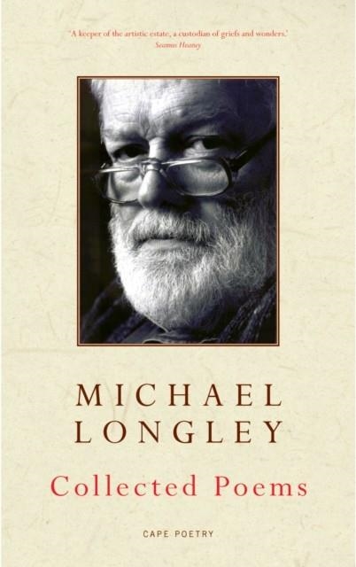 COLLECTED POEMS | 9780224080446 | MICHAEL LONGLEY