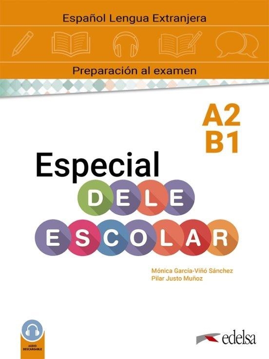 ESPECIAL DELE ESCOLAR A2-B1 MANUAL | 9788490816653 | MÓNICA MARÍA GARCÍA-VIÑÓ SÁNCHEZ