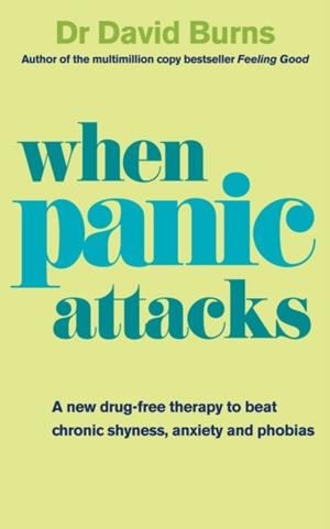 WHEN PANIC ATTACKS | 9780091929602 | DR DAVID BURNS