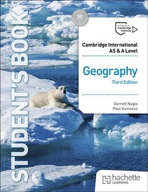 CAMBRIDGE INTERNATIONAL AS & A LEVEL GEOGRAPHY THIRD EDITION | 9781036009502