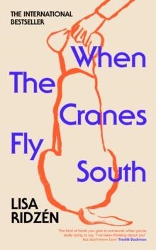 WHEN THE CRANES FLY SOUTH | 9781529942200 | LISA RIDZEN