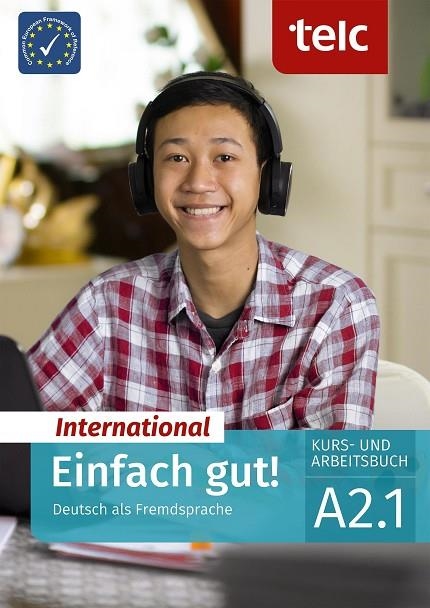 EINFACH GUT! INTERNATIONAL DEUTSCH ALS FREMDSPRACHE A2.1-KURS- UND ARBEITSBUCH | 9783910223103