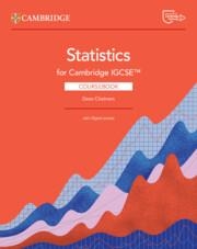 NEW CAMBRIDGE IGCSE™ STATISTICS COURSEBOOK WITH DIGITAL ACCESS (2 YEARS) | 9781009532402