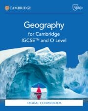 NEW CAMBRIDGE IGCSE™ AND O LEVEL GEOGRAPHY DIGITAL COURSEBOOK (2 YEARS) | 9781009535656