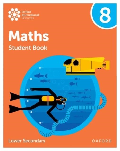 OXFORD INTERNATIONAL MATHS: STUDENT BOOK 8 (LOWER SECONDARY) | 9781382045469