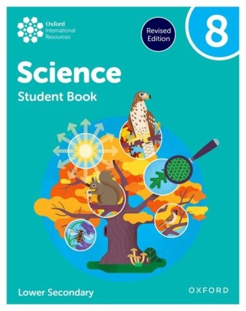 OXFORD INTERNATIONAL SCIENCE: STUDENT BOOK 8 (LOWER SECONDARY) | 9781382063838
