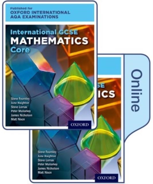 OXFORD AQA INTERNATIONAL GCSE MATHEMATICS CORE (9260): PRINT & ONLINE TEXTBOOK PACK | 9780198409960