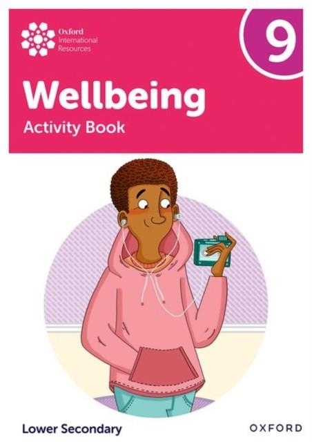 OXFORD INTERNATIONAL WELLBEING: ACTIVITY BOOK 9 | 9781382040532