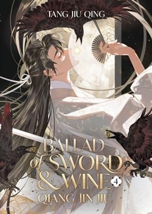 BALLAD OF SWORD AND WINE: QIANG JIN JIU (NOVEL) VOL. 4 | 9798888437452 | TANG JIU QING