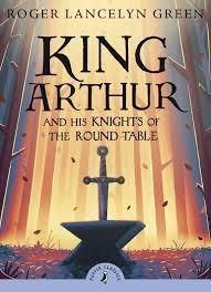 KING ARTHUR AND HIS KNIGHTS OF THE ROUND TABLE | 9780141321011 | ROGER LANCELYN GREEN