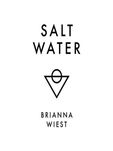 SALT WATER | 9781945796753 | BRIANNA WIEST