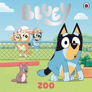 BLUEY: ZOO | 9780241728598 | BLUEY