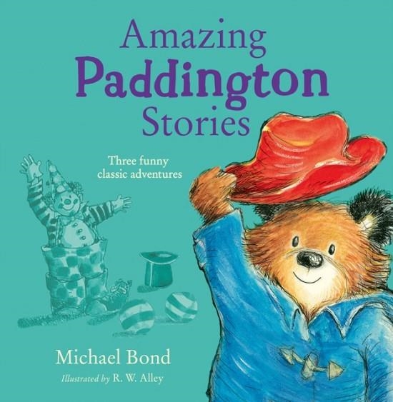 AMAZING PADDINGTON STORIES | 9780008726515 | MICHAEL BOND