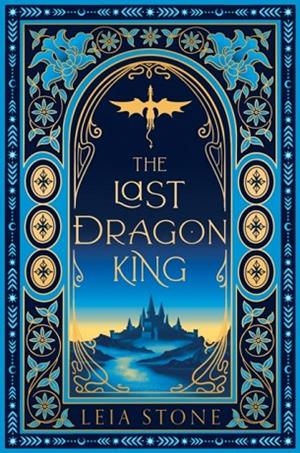 THE LAST DRAGON KING | 9780008726034 | LEIA STONE