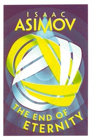 THE END OF ETERNITY | 9780008739003 | ISAAC ASIMOV
