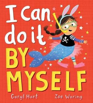 I CAN DO IT BY MYSELF! | 9780702337277 | CARYL HART