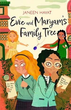 EVIE AND MARYAM'S FAMILY TREE | 9781916558410 | JANEEN HAYAT