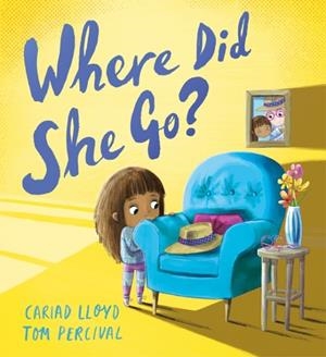 WHERE DID SHE GO? (HB) | 9781444970944 | CARIAD LLOYD