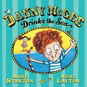 DANNY MCGEE DRINKS THE SEA | 9780571384709 | ANDY STANTON