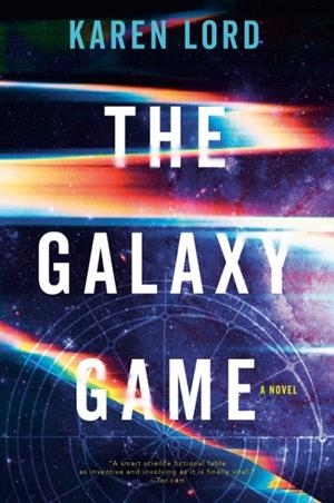 THE GALAXY GAME | 9781399618946 | KAREN LORD