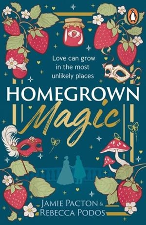 HOMEGROWN MAGIC | 9781804951118 | JAMIE PACTON, REBECCA PODOS