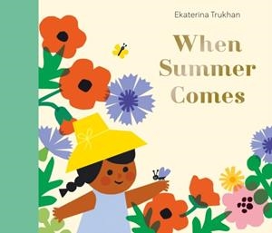 WHEN SUMMER COMES (HB) | 9781805130819 | EKATERINA TRUKHAN