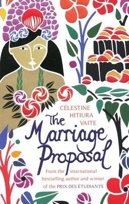 MARRIAGE PROPOSAL, THE | 9780099490128 | CELESTINE HITIURA VAITE