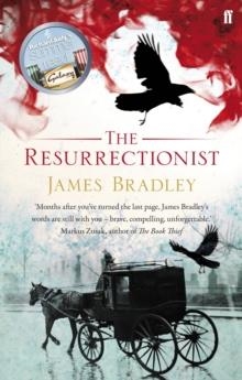 RESURRECTIONIST, THE | 9780571232765 | JAMES BRADLEY