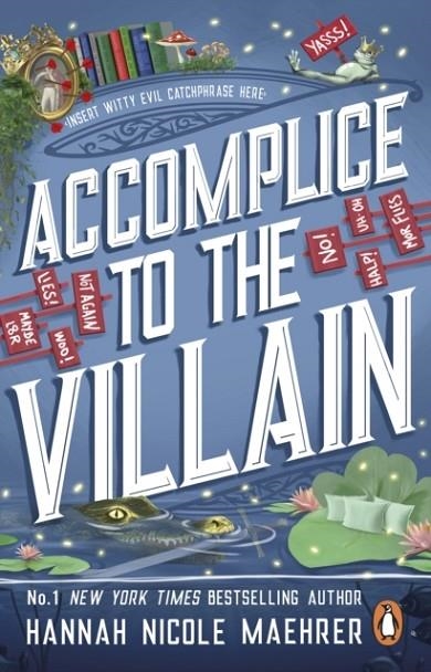 ACCOMPLICE TO THE VILLAIN | 9781804993408 | HANNAH NICOLE MAEHRER