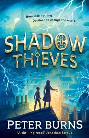 SHADOW THIEVES 01 | 9780008667818 | PETER BURNS