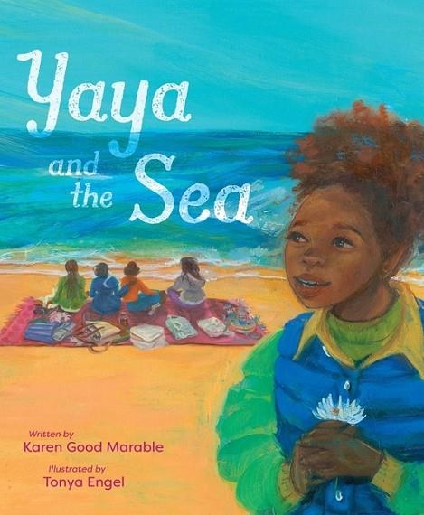 YAYA AND THE SEA | 9781534462014 | KAREN GOOD MARABLE
