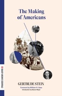 THE MAKING OF AMERICANS | 9781628974669 | GERTRUDE STEIN, WILLIAM GASS, STEVEN MEYER