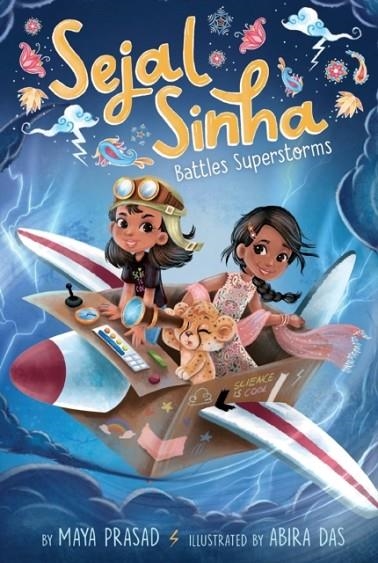 SEJAL SINHA BATTLES SUPERSTORMS : 1 | 9781665911771 | MAYA PRASAD