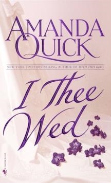 I THEE WED | 9780553574104 | AMANDA QUICK