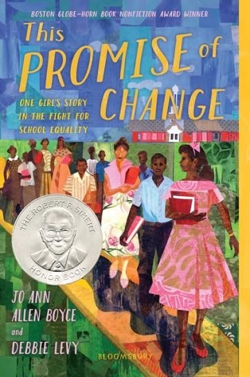 THIS PROMISE OF CHANGE: ONE GIRL'S STORY IN THE FIGHT FOR SCHOOL EQUALITY | 9781547604487 | JO ANN ALLEN BOYCE , DEBBIE LEVY