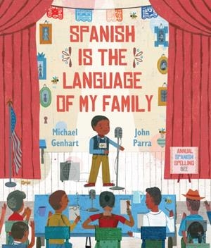 SPANISH IS THE LANGUAGE OF MY FAMILY | 9780823450046 | MICHAEL GENHART