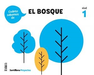CUANTO SABEMOS NIVEL 1 EL BOSQUE | 9788414417737