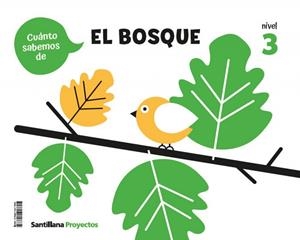CUANTO SABEMOS NIVEL 3 EL BOSQUE | 9788414417805