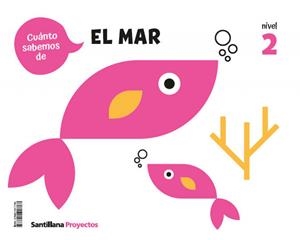 CUANTO SABEMOS NIVEL 2 EL MAR | 9788414417768