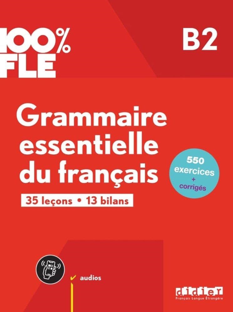 GRAMMAIRE ESSENTIELLE B2 LIVRE + APP | 9782278109265
