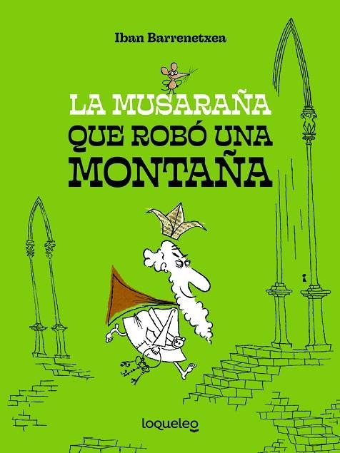 LA MUSARAÑA QUE ROBO UNA MON INFJUV ED24 | 9788491225607
