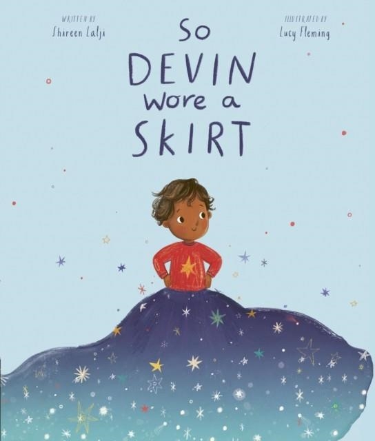 SO DEVIN WORE A SKIRT | 9780711298521 | SHIREEN LALJI