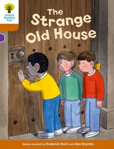 OXFORD READING TREE BIFF, CHIP AND KIPPER STORIES DECODE AND DEVELOP: LEVEL 8: THE STRANGE OLD HOUSE | 9780198300373 | RODERICK HUNT, PAUL SHIPTON