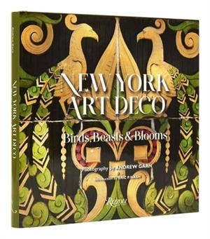NEW YORK ART DECO | 9780789347053 | ERIC P NASH AND ANDREW GARN